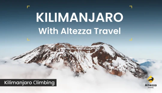 Kilimanjaron nousu: tärkeimmät tiedot | Altezza Travel